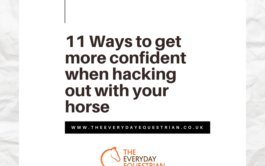 11 Ways to get more confident when hacking out with your horse