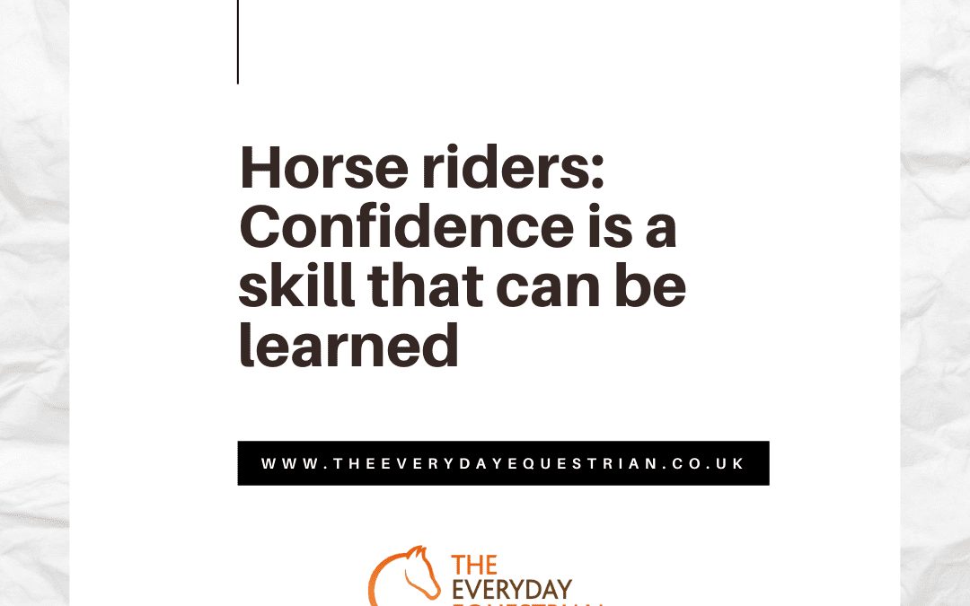 Horse riders: Confidence is a skill that can be learned