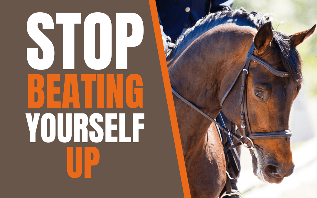 5 Reasons horse riders are so hard on themselves