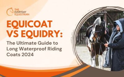 EquiCoat vs EquiDry: The Ultimate Guide to Long Waterproof Riding Coats 2024