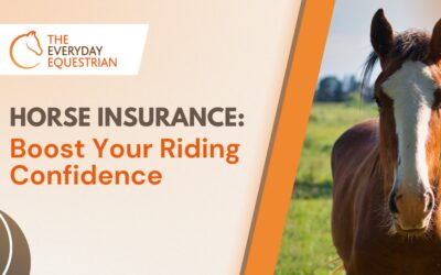 Horse Insurance: Boost Your Riding Confidence