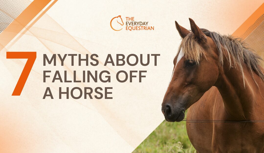 7 Myths about Falling Off A Horse